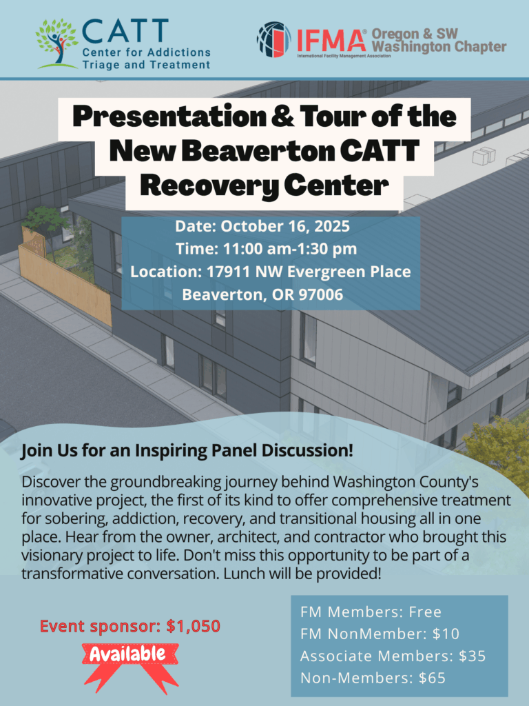 CATT Tour & Presentation | Facility Management | IFMA Oregon + SW ...
